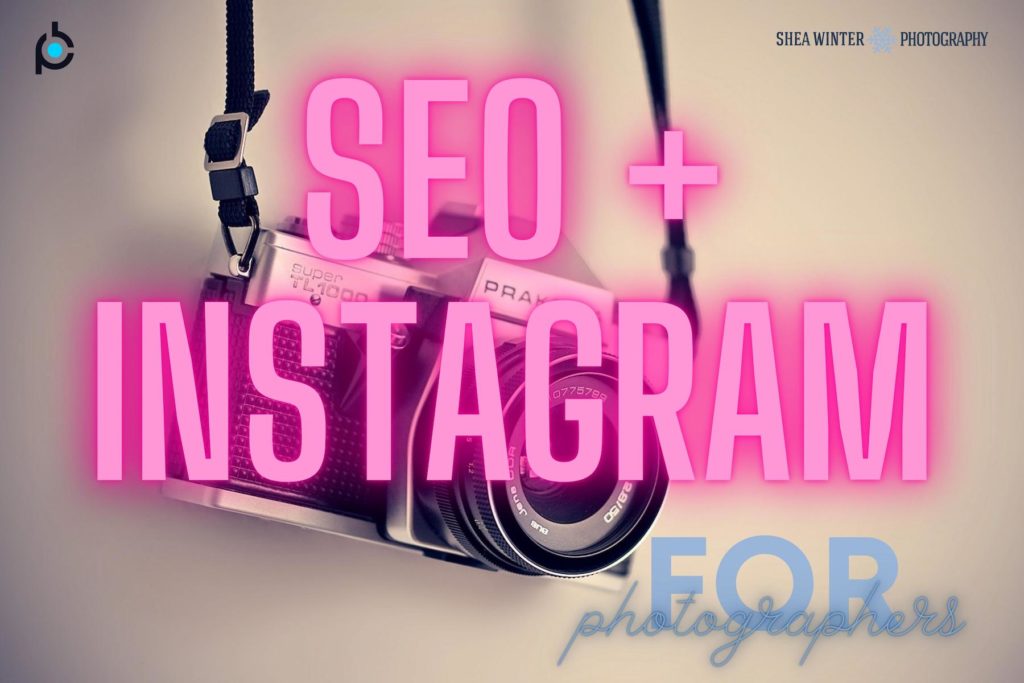 SEO And Instagram For Photographers